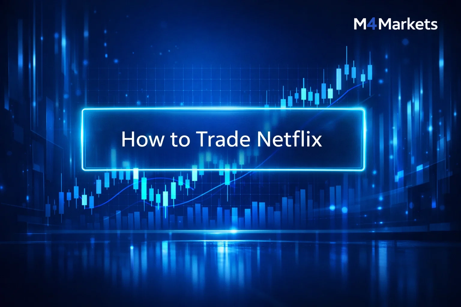 Professional candlestick chart in blue and navy tones featuring a digital display for Netflix stock trading guide.